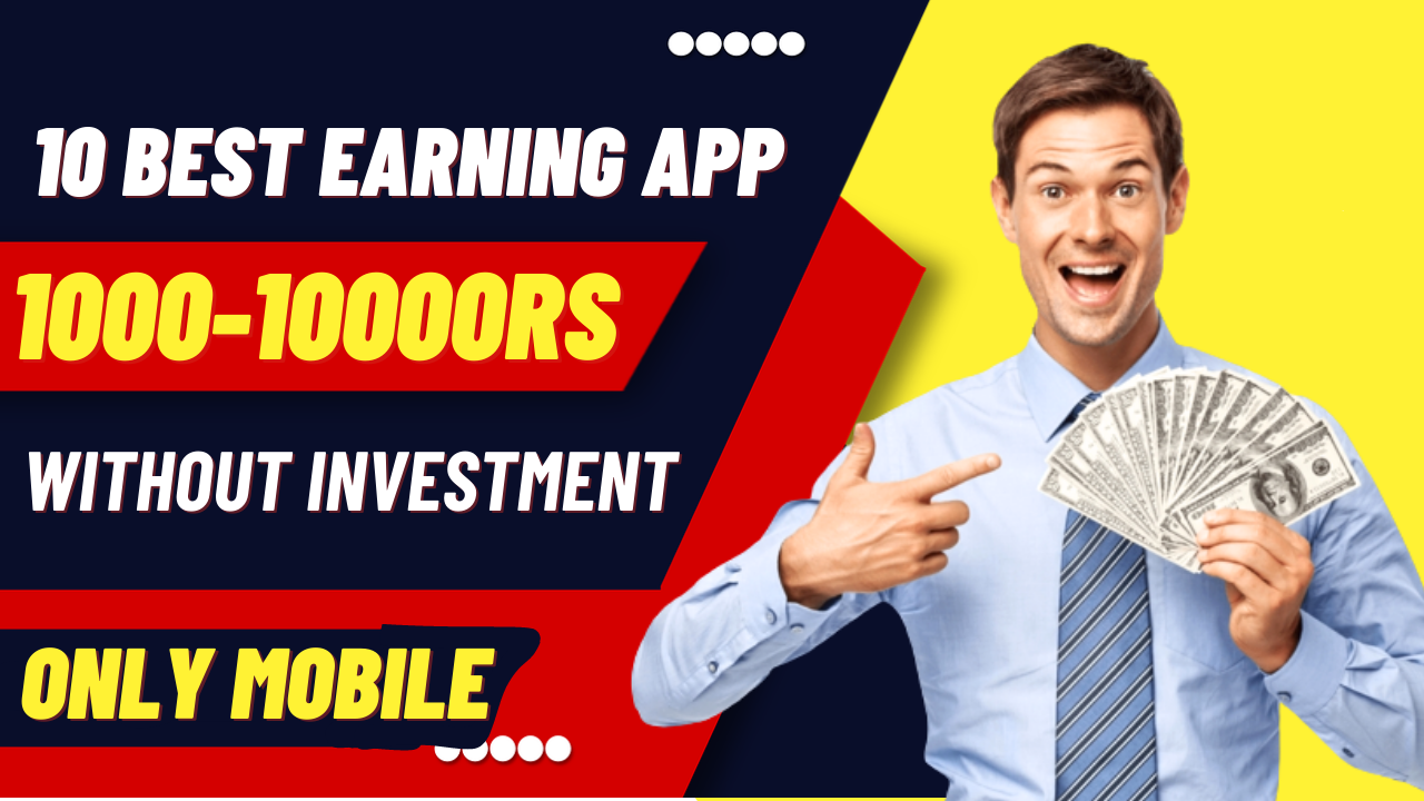 10 Best Earning App Without Investment